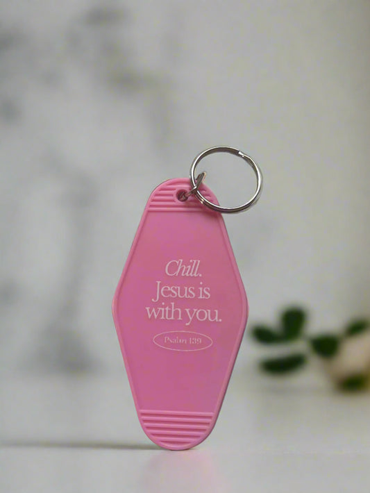 Chill Jesus Is With You Pink Keychain